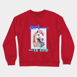 ART IS LIFE Crewneck Sweatshirt